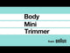 Braun Body Mini Trimmer BS1000